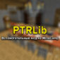 PTRLib вспомогательный мод для Майнкрафт 1.12.2